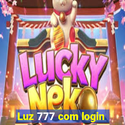 Luz 777 com login